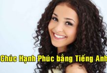 Lời chúc hạnh phúc bằng tiếng Anh hay và ý nghĩa nhất Lời chúc hạnh phúc bằng tiếng anh
