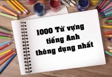 TOP 1000 từ vựng tiếng Anh thông dụng nhất 1000 từ vựng tiếng anh thông dụng nhất