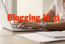 Blogging là gì? Định nghĩa cụ thể về Blogging Blogging là gì