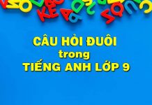 Câu hỏi đuôi trong tiếng anh lớp 9 Câu hỏi đuôi trong tiếng anh lớp 9