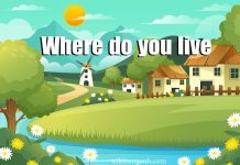 Where do you live là gì? Cách trả lời cụ thể where do you live là gì